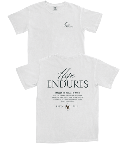Two white short-sleeve T-shirts shown on a plain white background, with the front view above and the back view below. The shirts feature a dark gray printed design reading 'Hope ENDURES' with smaller text and a small logo on the front chest and a larger graphic on the back.