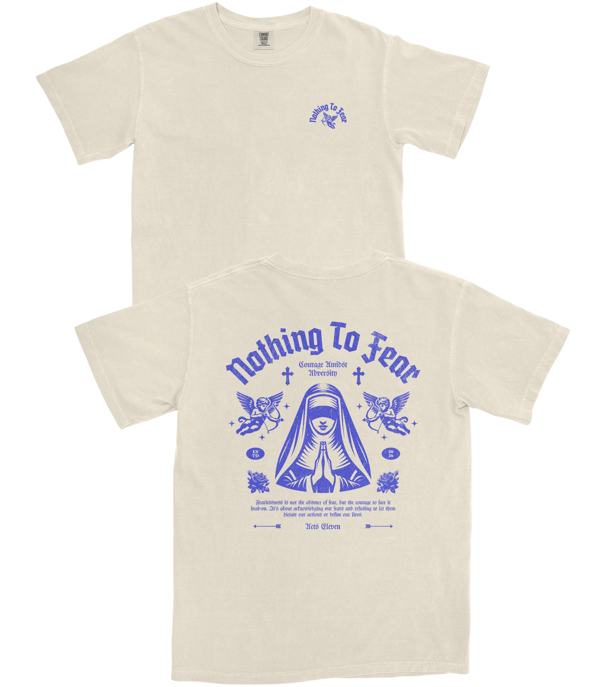 Two views of an off-white t-shirt showing the front and back. The front features a small blue graphic on the left chest, and the back features a large blue graphic with the text 'Nothing To Fear' and a stylized nun illustration.