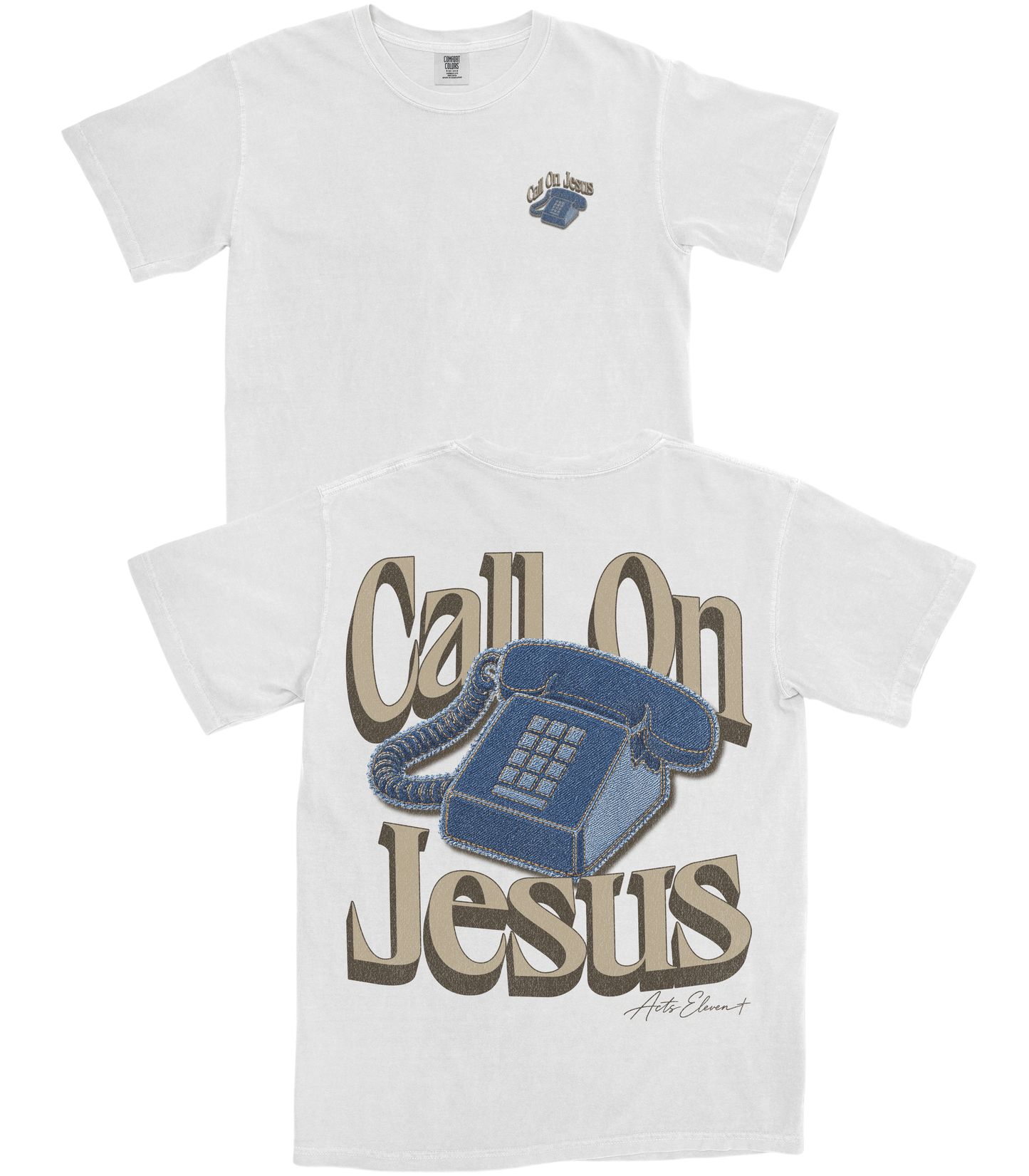 Call on Jesus T-Shirt