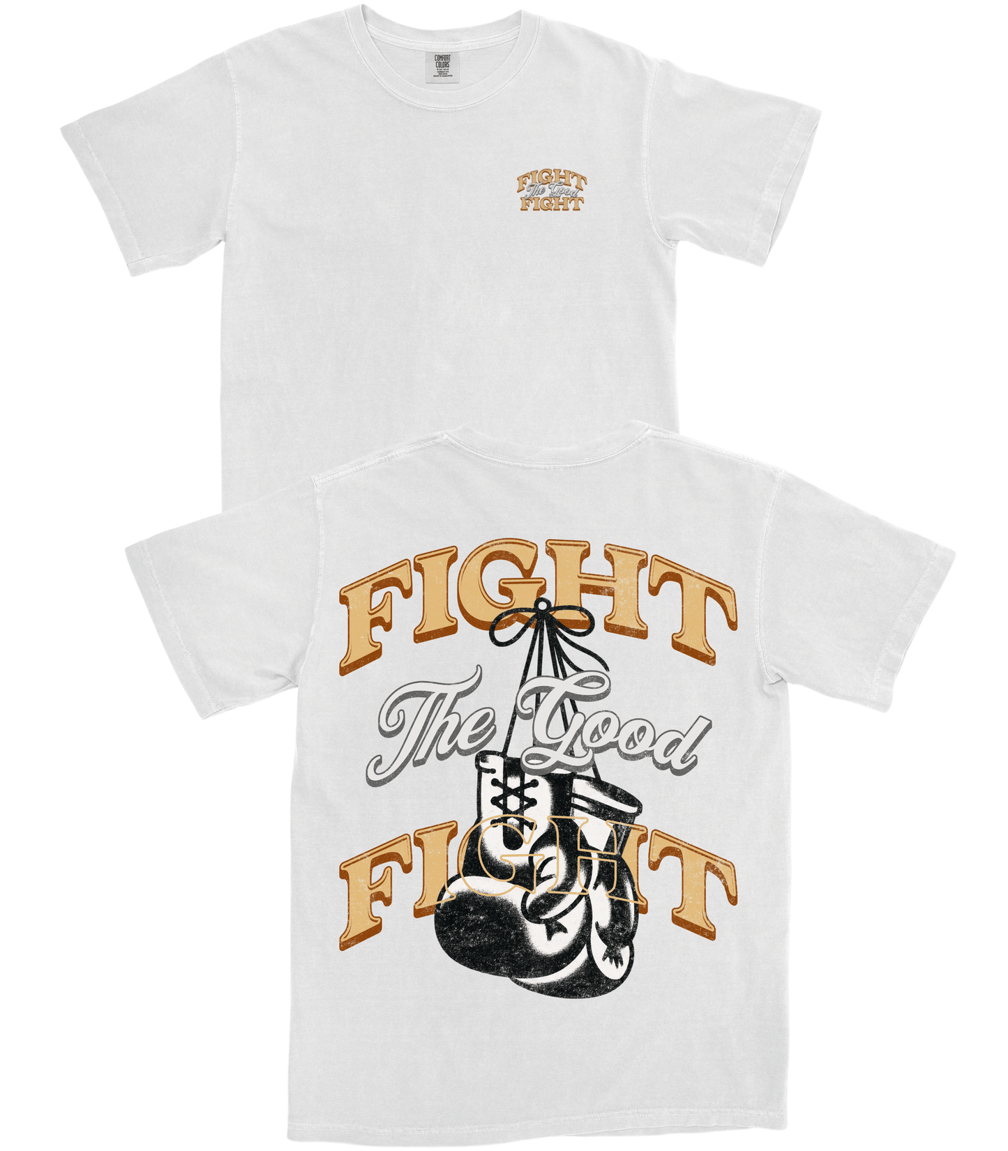 Fight The Good Fight T-Shirt