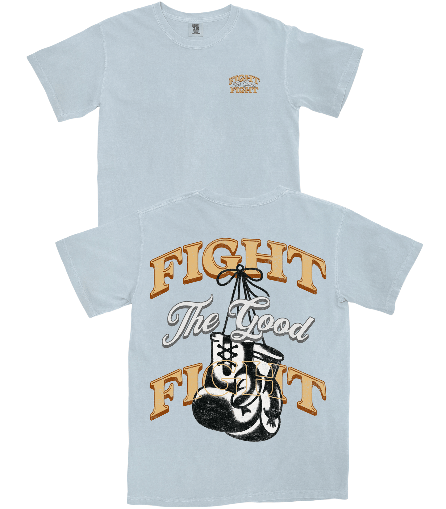 Fight The Good Fight T-Shirt