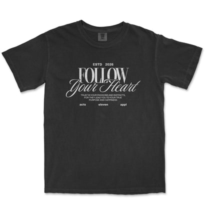 Follow Your Heart T-Shirt