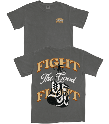 Fight The Good Fight T-Shirt