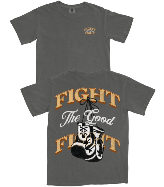 Fight The Good Fight T-Shirt