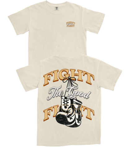 Fight The Good Fight T-Shirt