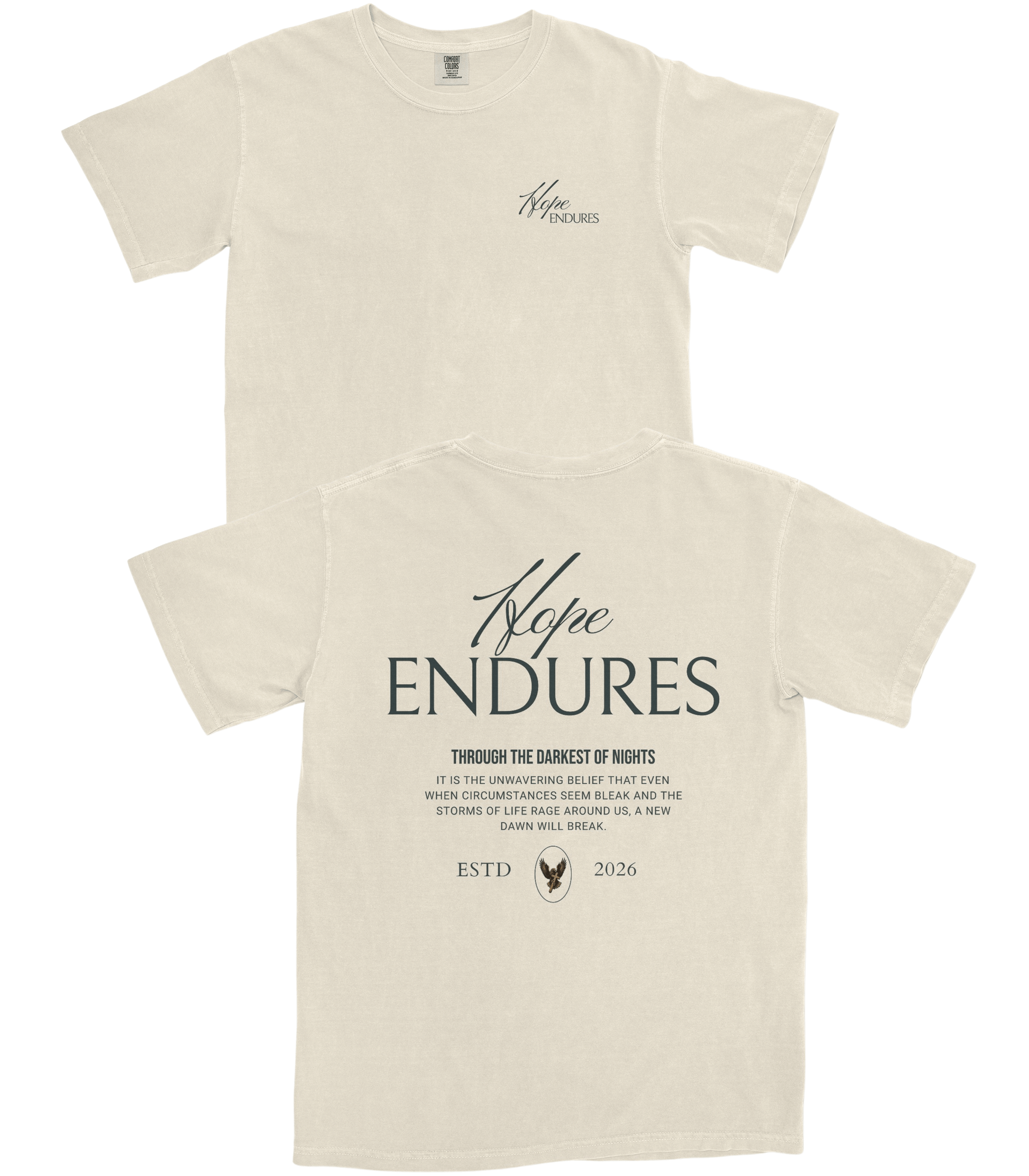 Two cream-colored t-shirts shown against a white background, displaying the front and back designs. The front features a small 'Hope ENDURES' logo on the left chest, while the back features a large, matching graphic with inspirational text and a small bird emblem.