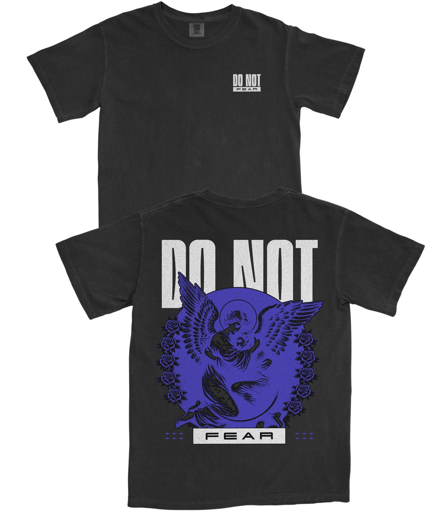 Do Not Fear T-Shirt